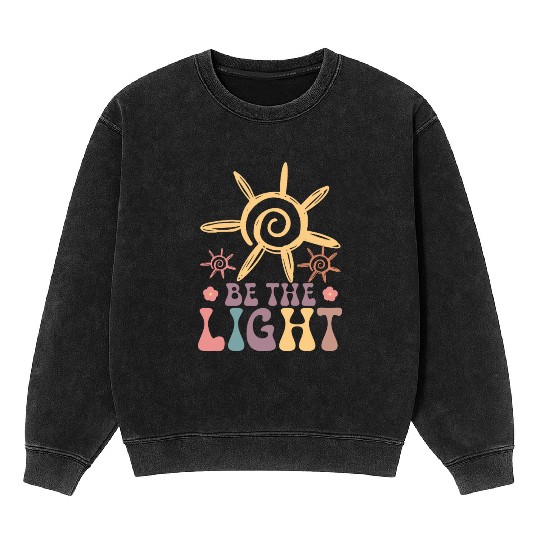 BE THE LIGHT Mineral Wash Sweatshirts