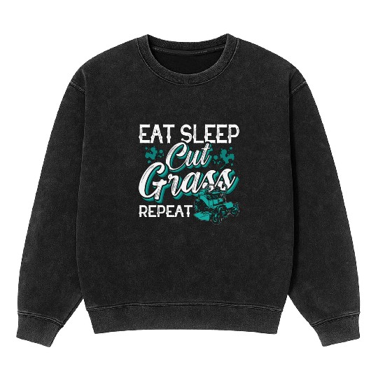 Landscaper Eat Sleep Cut Grass Repeat Landscaping Mineral Wash Sweatshirts