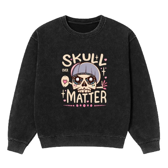 Totenkopf Skull Skulls Totenschädel Spruch Mineral Wash Sweatshirts