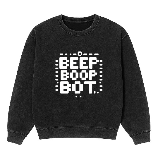 Beep Boop Bot - Retro 8-bit Robot Typography Mineral Wash Sweatshirts