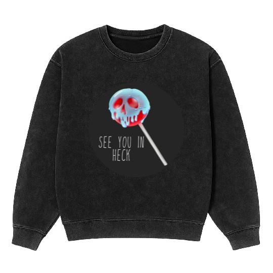 See You In Heck Poison Skull Candy Mineral Wash Sweatshirts