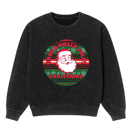 Have a Holly Jolly Christmas Mineral Wash Sweatshirts
