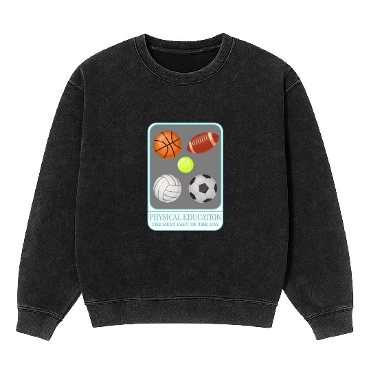 Physical Education Teacher Mineral Wash Sweatshirts, P.E. Physical