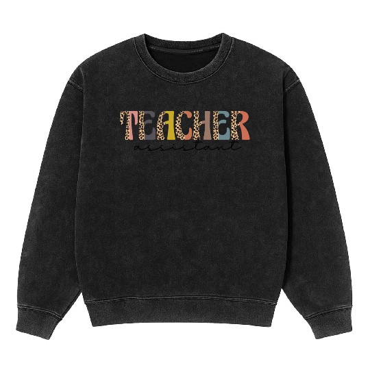 Teacher Assistant Mineral Wash Sweatshirts