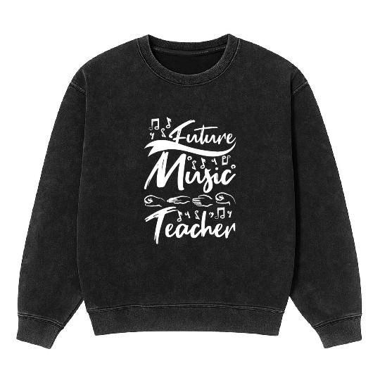 Future music teacher Mineral Wash Sweatshirts