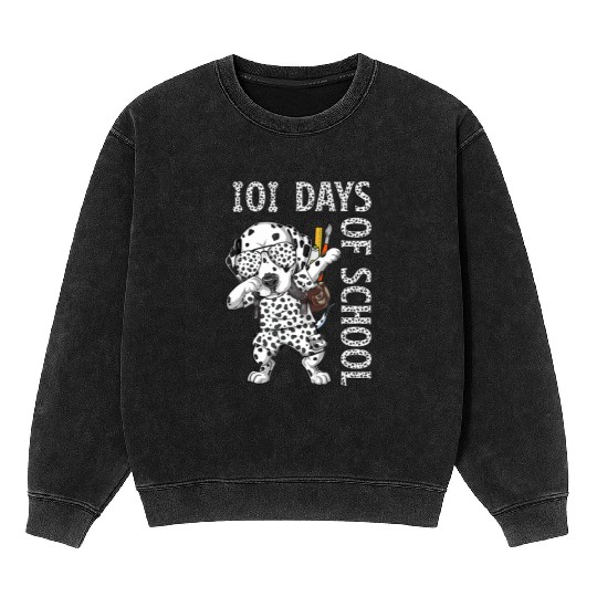 Dabbing 101 Days School Dalmatian Student Teacher Mineral Wash Sweatshirts