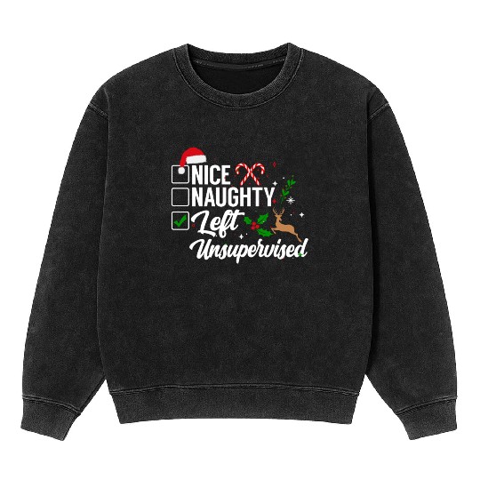 Christmas Nice Naughty Left Unsupervised Reindeer Mineral Wash Sweatshirts