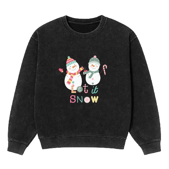 Fun Snowman Let It Snow Colorful Christmas Mineral Wash Sweatshirts