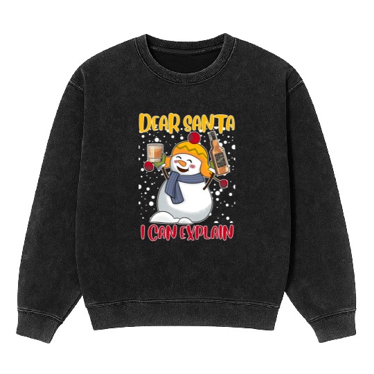 Snowman Dear Santa I can Explain Funny Mineral Wash Sweatshirts