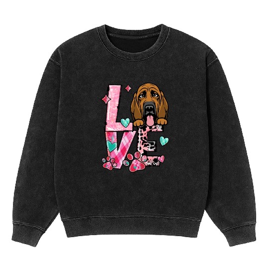 Bloodhound Dog I Love My Dog Valentines Day Mineral Wash Sweatshirts