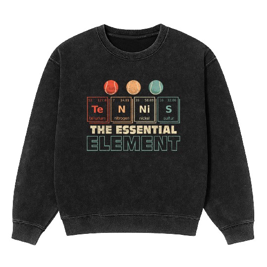 Tennis The Essential Element Player Racket Sport Mineral Wash Sweatshirts