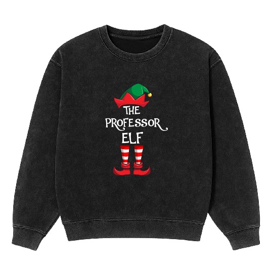 Professor Elf Matching Family Christmas Teacher Mineral Wash Sweatshirts