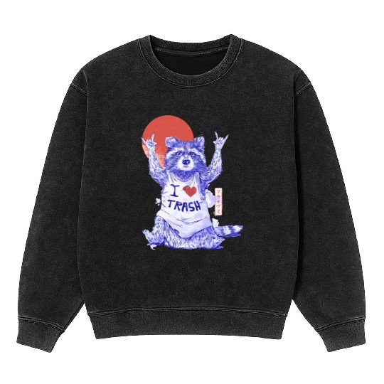 I Love Trash Cute Funny Metal Raccoon Gift Mineral Wash Sweatshirts
