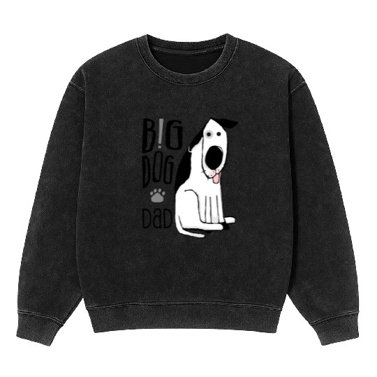 Big Dog Dad Mineral Wash Sweatshirts