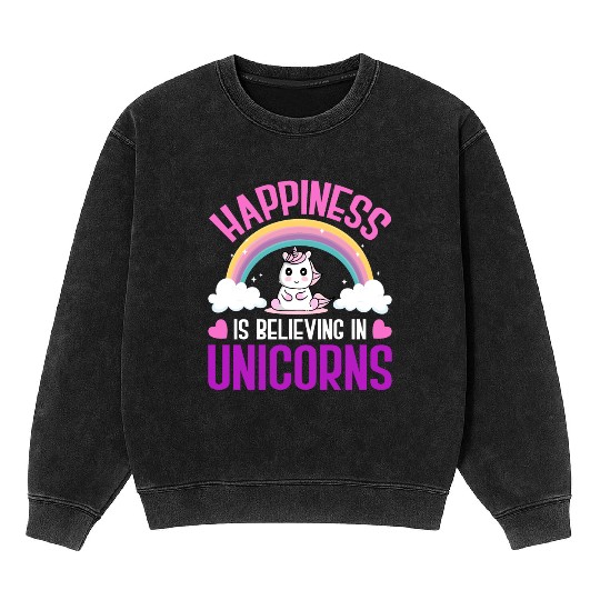 Happiness Is Believing In Unicorns Mineral Wash Sweatshirts