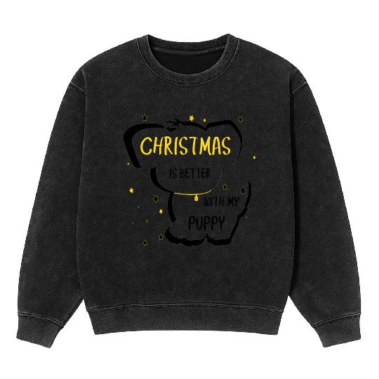 Christmas is Better with My Puppy Mineral Wash Sweatshirts