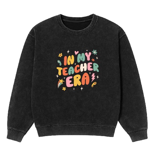 In My Teacher Era Groovy Mineral Wash Sweatshirts
