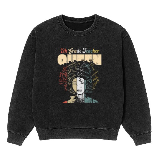 7th Grade Teacher Black History Month Mineral Wash Sweatshirts
