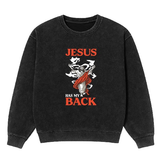 Jesus Has My Back 16 Mineral Wash Sweatshirts