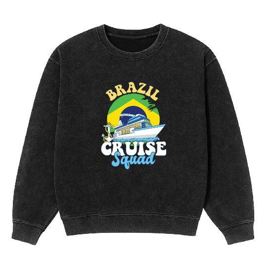 Brazil Cruise Squad Family Vacation Trip Mineral Wash Sweatshirts