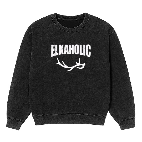 Elk Hunting Elkaholic Hunters Mineral Wash Sweatshirts
