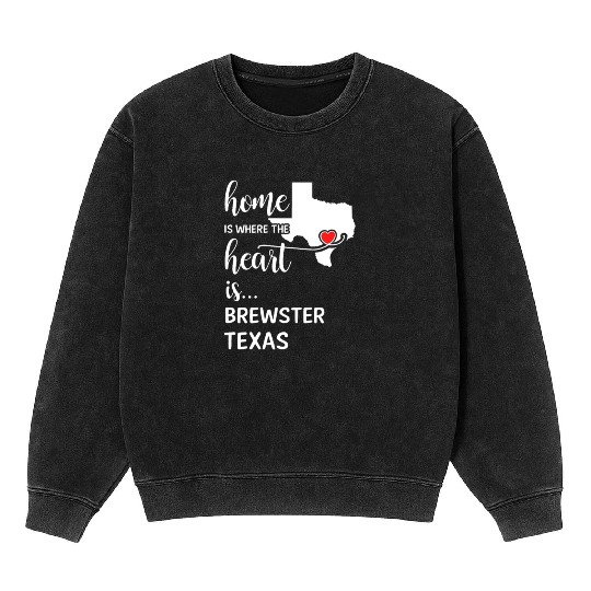 Brewster County Texas Is Where My Heart Is Gift Mineral Wash Sweatshirts
