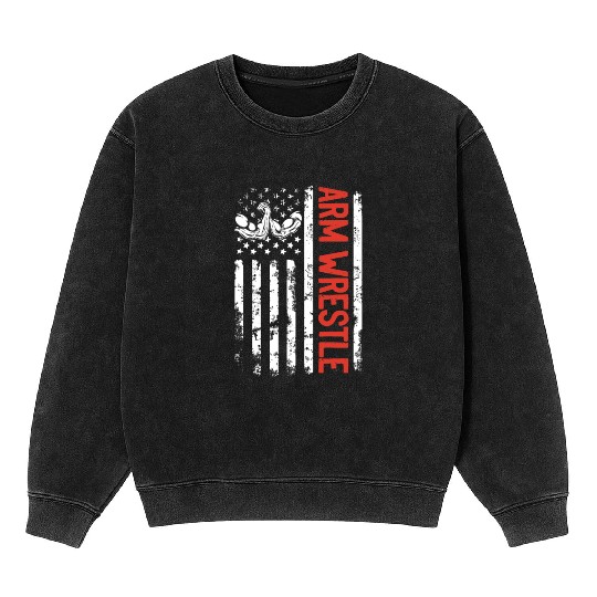 Armwrestling US Flag Arm Wrestle Arm Wrestling Mineral Wash Sweatshirts