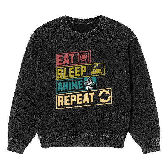 Eat sleep anime repeat hobby Mineral Wash Sweatshirts