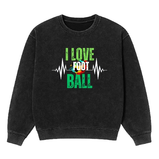 I love football Mineral Wash Sweatshirts