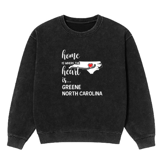 Greene County North Carolina Is Where My Heart Is Mineral Wash Sweatshirts