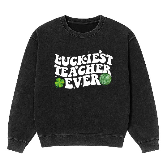 Luckiest Teacher Ever Disco Ball Shamrock Groovy Mineral Wash Sweatshirts
