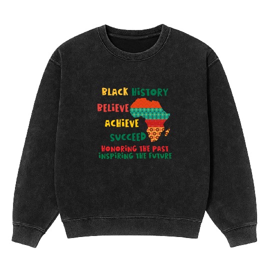 Honoring Past Inspiring Future Black History Month Mineral Wash Sweatshirts