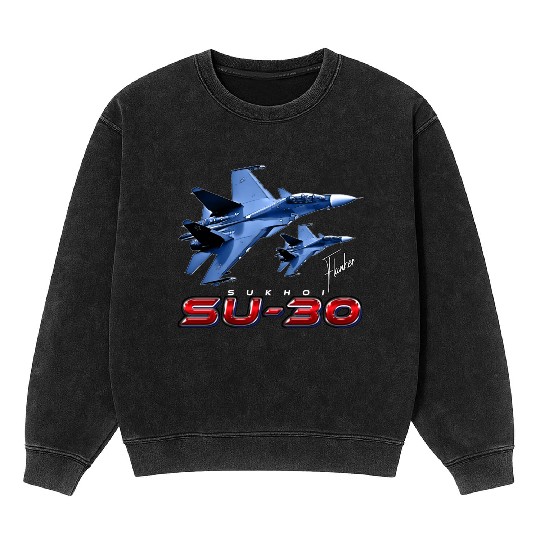 Sukhoi SU-30 Flanker Russian Fighterjet Mineral Wash Sweatshirts