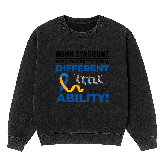 Down Syndrome Awareness Different Ability Mineral Wash Sweatshirts