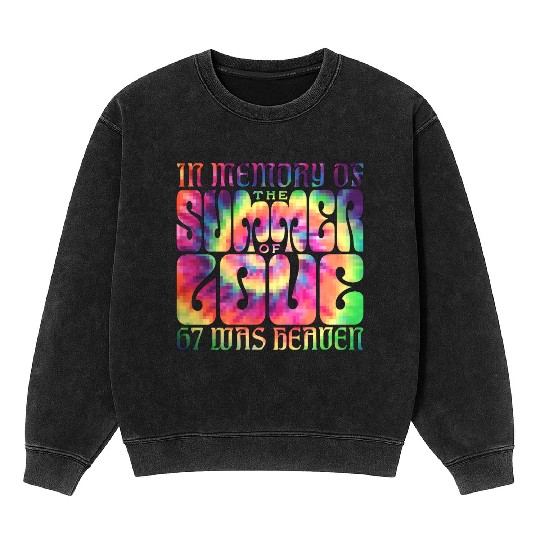 Summer of Love 1967 Mineral Wash Sweatshirts