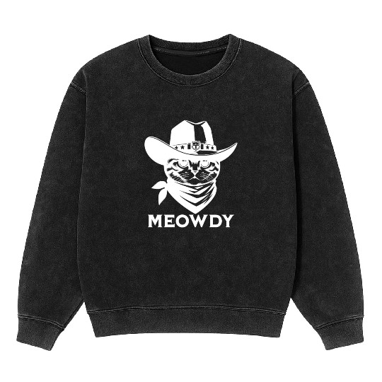 Cute Meowdy Cat Cowboy Pun Mineral Wash Sweatshirts