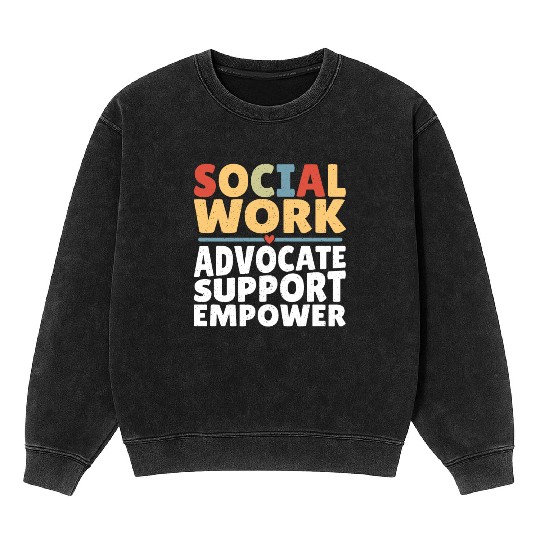 Political Science Social Works LCSW Social Worker Mineral Wash Sweatshirts