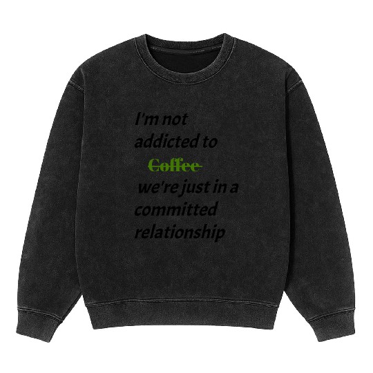 "Caffeine Chronicles: Embracing the Art and Ritual Mineral Wash Sweatshirts