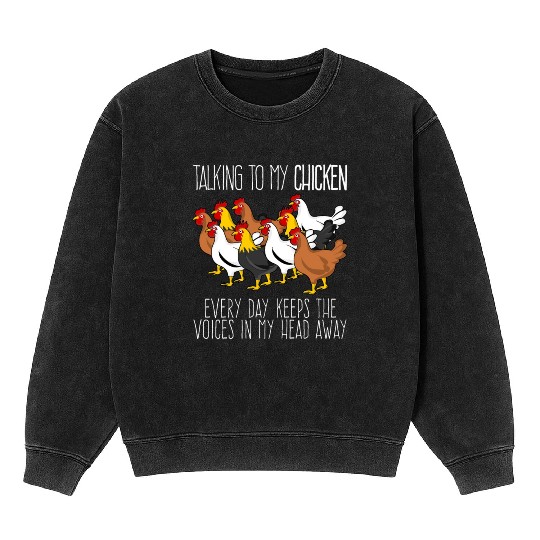 Chickens Poultry Chicken Farmer Mineral Wash Sweatshirts