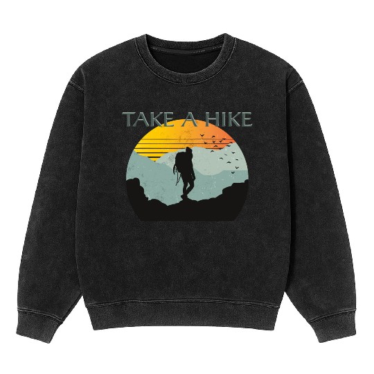 TAKE A HIKE Mineral Wash Sweatshirts