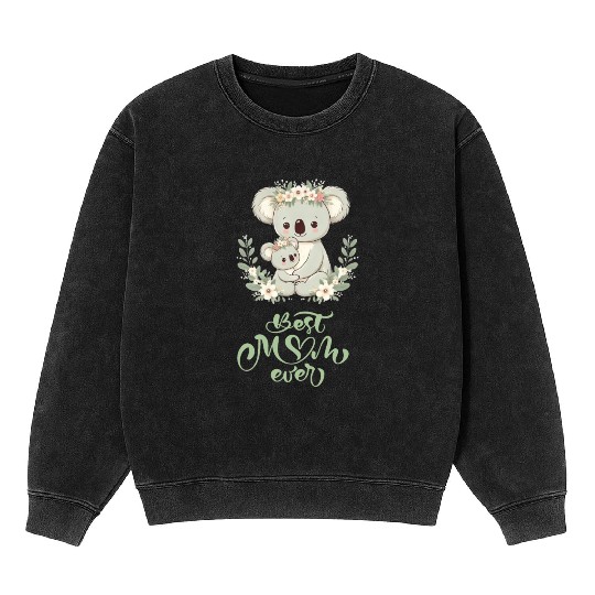 Best Mom Ever Koala Embrace Floral Wreath Mineral Wash Sweatshirts