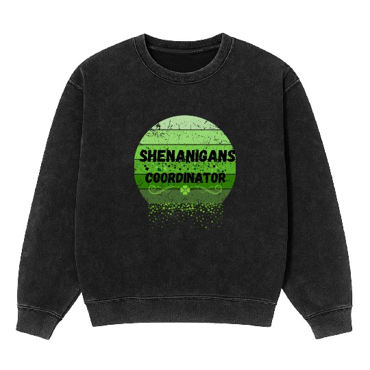 Shenanigans Coordinator for St Patrick's Day Mineral Wash Sweatshirts