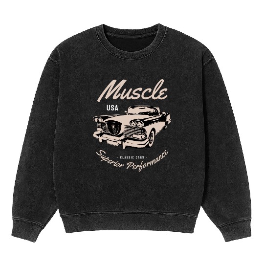 Muscle car superior performance Mineral Wash Sweatshirts