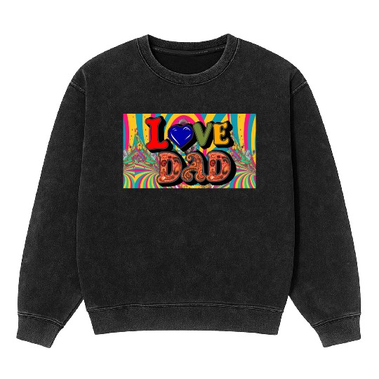 Love Dad Sticker Mineral Wash Sweatshirts