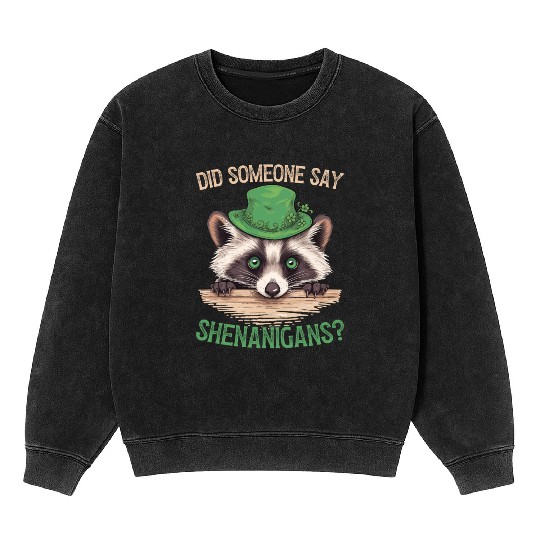 Did Someone Say Shenanigans? Cute Raccoon Mineral Wash Sweatshirts