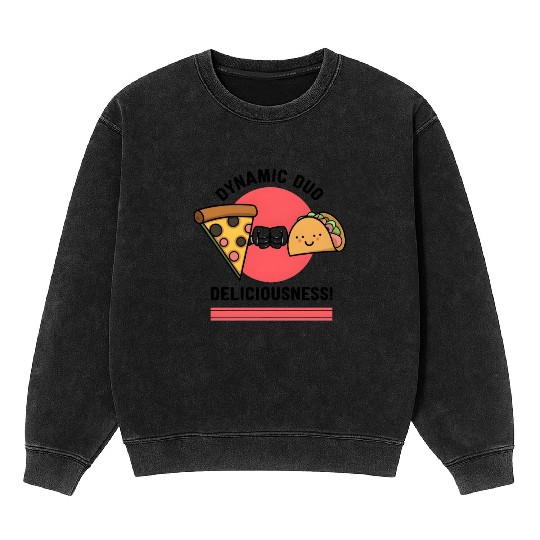 Pizza Taco Fist Bump: Dynamic Duo of Deliciousness Mineral Wash Sweatshirts