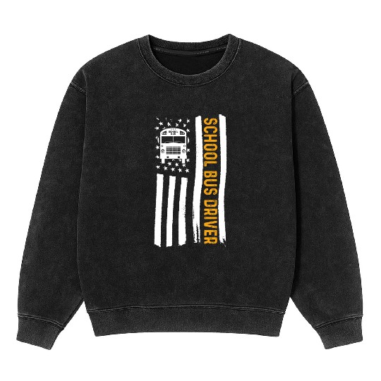 School Bus Driver American Flag School Bus Driver Mineral Wash Sweatshirts