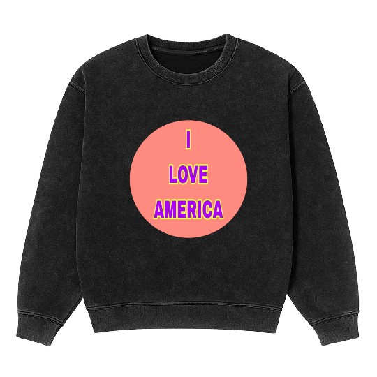 I LOVE AMERICA SUPER QUALITY Mineral Wash Sweatshirts