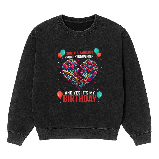 Single Awareness Mineral Wash Sweatshirts, Proudly Independent Yes
