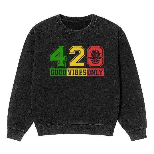 Witty 420 GoodVibes Herb Weed Marijuana Design Mineral Wash Sweatshirts